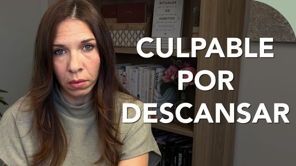 Sentirse culpable por descansar